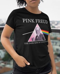 Pink Freud the Dark Side of Your Mom t shirt