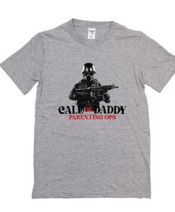 Call Of Daddy Parenting OPS t shirt, funny dad shirt