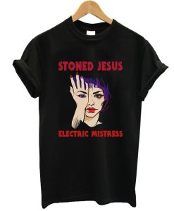 Stoned Jesus Electric Mistress t shirt