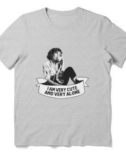 ferris bueller 'i am very cute and very alone' t shirt