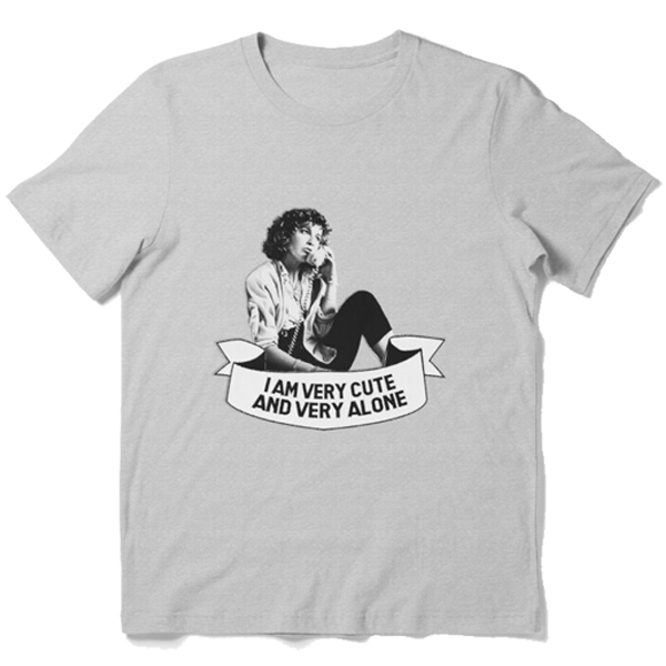 ferris bueller 'i am very cute and very alone' t shirt