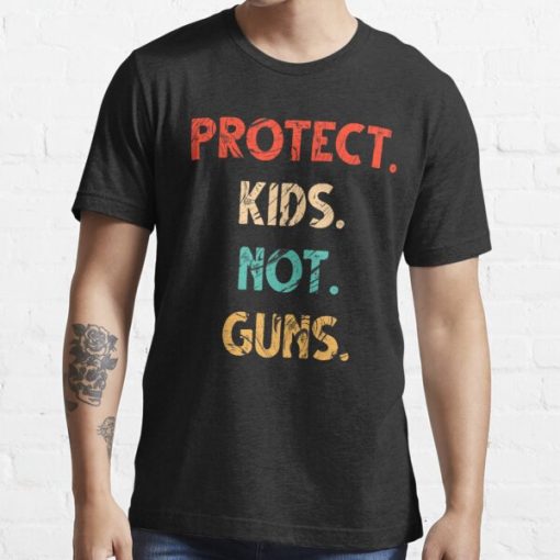protect kids not guns Essential t shirt