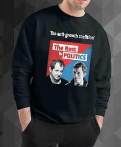 The Rest Is Politics Merch The Anti-Growth Coalition sweatshirt