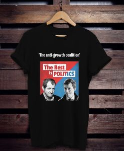 The Rest Is Politics Merch The Anti-Growth Coalition t shirt