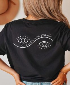 All we need is a new perspective t shirt