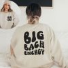 Big Bach Energy sweatshirt two side FR05