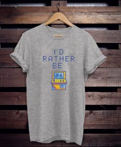 I'd Rather be Gaming Arcade t shirt
