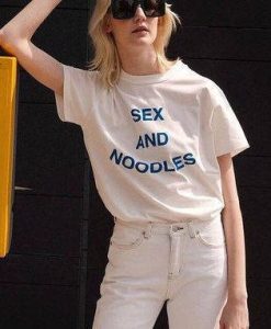 Sex and Noodles t shirt FR05