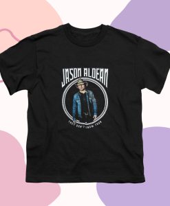 Jason Aldean They Don't Know Tour T Shirt
