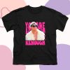 You Are Keough Ryan Gosling Shirt