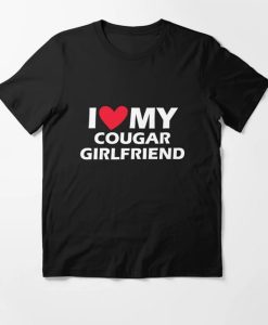 I Love My Cougar Girlfriend Essential T-Shirt thd