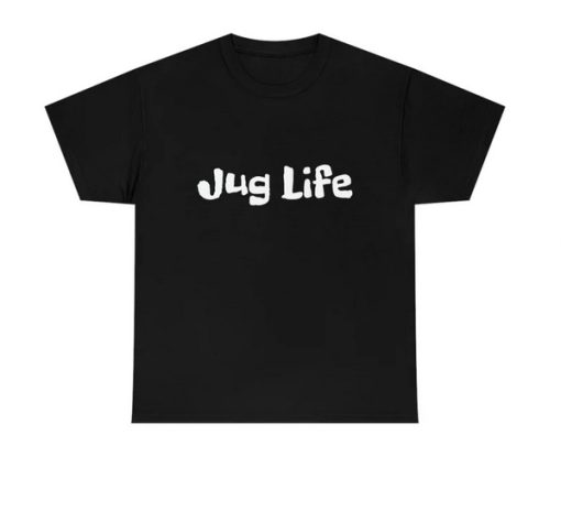Jug Life T-Shirt thd