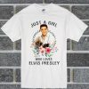 Just A Girl Who Loves Elvis Presley T Shirt thd