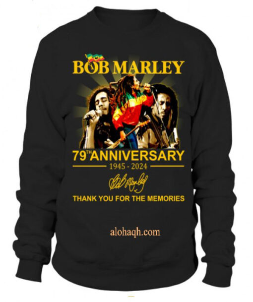 Bob Marley 79th Anniversary 1945-2024 Sweatshirt thd