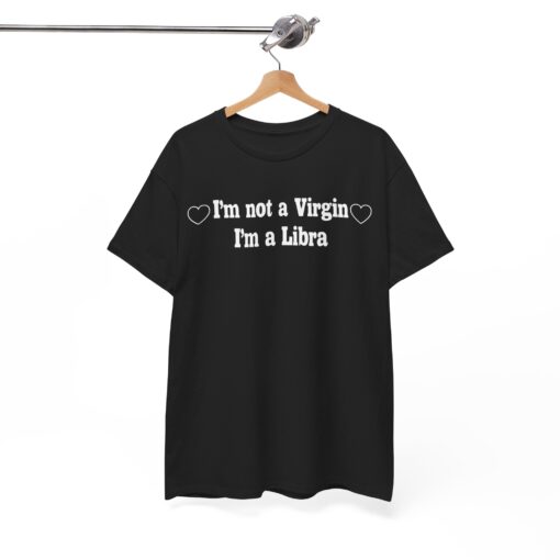 I'm Not A Virgin I'm A Libra T-Shirt thd