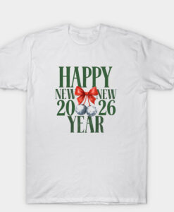 Happy New Year 2026 New New T Shirt