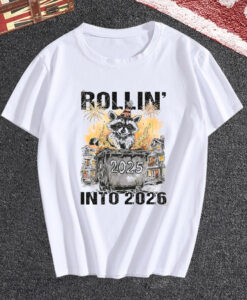 Rolling Into 2026 Raccoon T Shirt