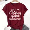 This is My Christmas Movie Watching Shirt